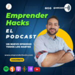 Emprender hacks el Podcast