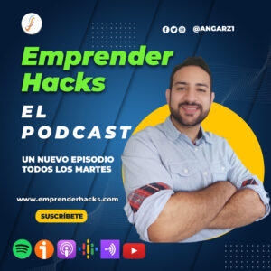 emprender hacks el podcast andres garcia lopez