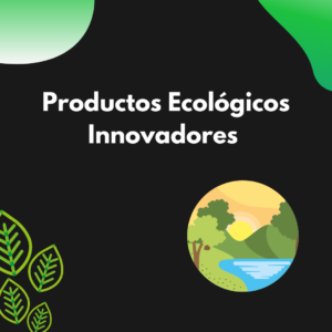 productos ecológicos innovadores
